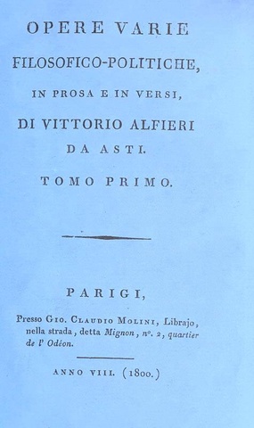 Vittorio Alfieri - Opere varie filosofico-politiche - Parigi 1800 (prima edizione in carta azzurra)