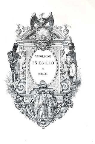 Napoleone in esilio - Biografie di illustri personaggi - 1842 (prima edizione - decine di incisioni)