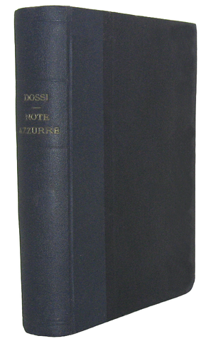 Carlo Dossi - Note azzurre (scelte e ordinate dalla vedova) - Treves 1912 (ricercata prima edizione)
