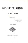 Vincenzo Gioberti - Il gesuita moderno - Losanna 1846/47 (rara prima edizione)