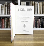 Gustave Flaubert - La signora Bovary. Romanzo - Milano, Treves 1881 (rarissima prima edizione)
