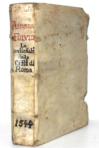 Una guida cinquecentesca di Roma: Andrea Fulvio - Opera delle antichità della città di Roma - 1543