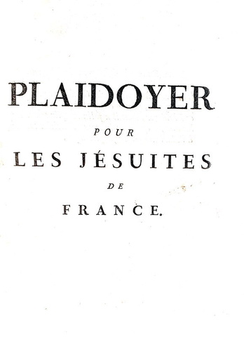 Miscellanea sui Gesuiti: Plaidoyer pour les Jesuites de France - Paris 1761 (11 rare prime edizioni)