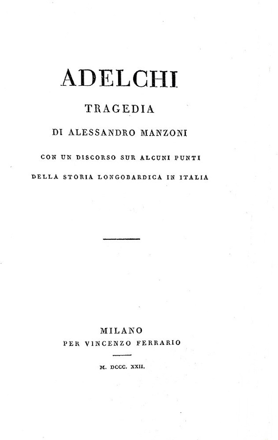 Alessandro Manzoni - Adelchi - 1822 (prima edizione, rarissima tiratura in carta velina cilindrata)