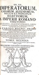 Monumentale raccolta di costituzioni imperiali: Goldast - Collectio constitutionum imperialium 1713