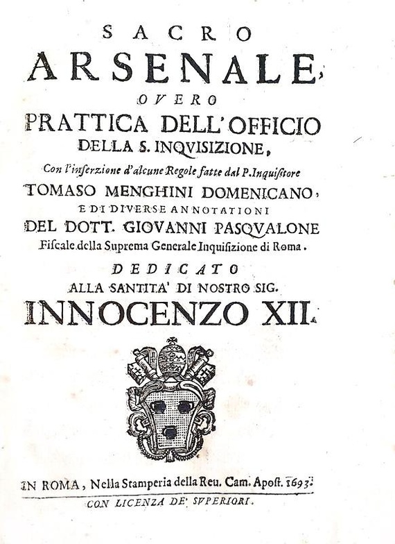 Inquisizione e tortura nel '600: Masini - Sacro arsenale o pratica della S. Inquisitione - Roma 1693