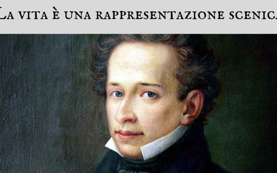 Giacomo Leopardi - La vita  una rappresentazione scenica