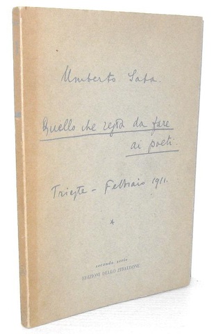 Umberto Saba - Quello che resta da fare ai poeti - 1959 (prima edizione numerata - con autografo)