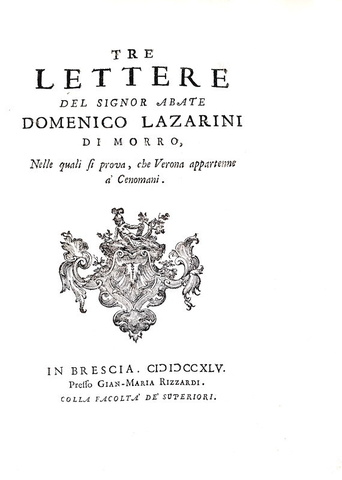 Lazzarini - Prova che Verona appartenne ai Cenomani - 1745 (autografo Leonardo Trissino)