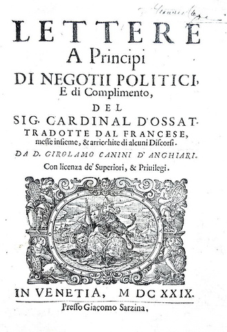 Arnaud d'Ossat - Lettere ai prncipi di negotii politici - Venezia 1629 (prima edizione italiana)