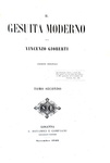 Vincenzo Gioberti - Il gesuita moderno - Losanna 1846/47 (rara prima edizione)