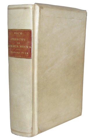 Un capolavoro settecentesco: Vico - Principj di scienza nuova - 1744 (terza e definitiva edizione)