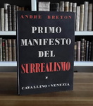 André Breton - Primo manifesto del surrealismo - Venezia, Cavallino 1945 (prima edizione italiana) André Breton - Primo manifesto del surrealismo - Venezia, Cavallino 1945 (prima edizione italiana)