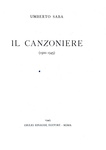 Umberto Saba - Il canzoniere (1900 - 1945) - Torino, Einaudi 1945 (edizione aumentata e definitiva) Umberto Saba - Il canzoniere (1900 - 1945) - Torino, Einaudi 1945 (edizione aumentata e definitiva)