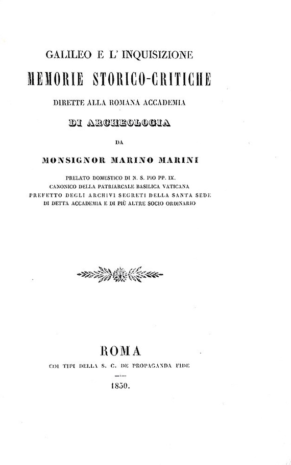 Il processo alla scienza: Marini - Galileo e l'inquisizione. Memorie storiche 1850 (prima edizione)