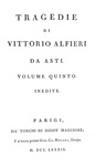 Alfieri - Tragedie - Parigi, Didot 1787/89 (edizione in parte originale - volume di scarto presente)