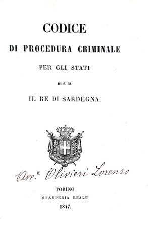 Codice di procedura criminale per gli stati di s.m. il re di Sardegna - Torino 1847 (prima edizione)