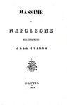 Massime di Napoleone relativamente alla guerra - Bastia 1834 (rara edizione con 2 carte geografiche)