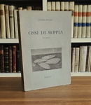 Un classico della poesia italiana del Novecento: Eugenio Montale - Ossi di Seppia - Einaudi 1942 Un classico della poesia italiana del Novecento: Eugenio Montale - Ossi di Seppia - Einaudi 1942