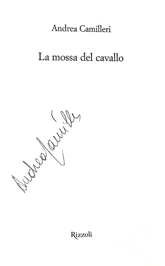 Andrea Camilleri - La mossa del cavallo - Rizzzoli 1999 (prima edizione autografata dall'Autore)