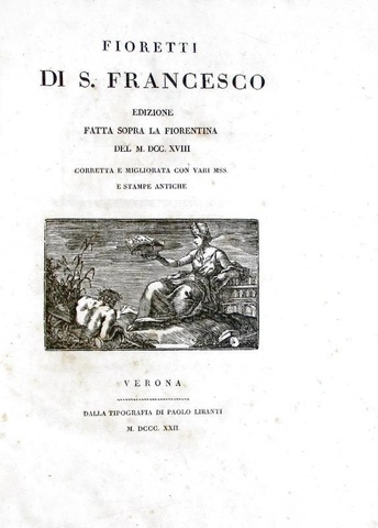 Un florilegio sulla vita di san Francesco d'Assisi: Fioretti - Verona 1822 (bella edizione in folio)