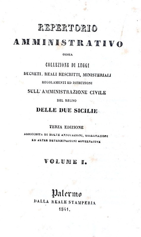 Repertorio amministrativo ossia leggi del Regno delle Due Sicilie - Palermo 1841