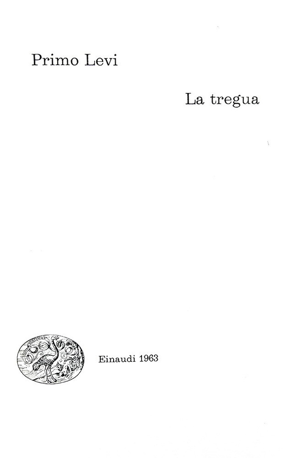 Primo Levi - La tregua - Torino, Einaudi 1963 (rara copia autografata e datata dall'Autore)