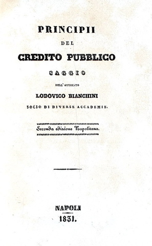 Regno di Napoli: Lodovico Bianchini - Principii del credito pubblico - Napoli 1831