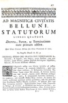 Gli antichi statuti di Belluno: Statutorum magnificae civitatis Belluni libri quatuor - Venezia 1747