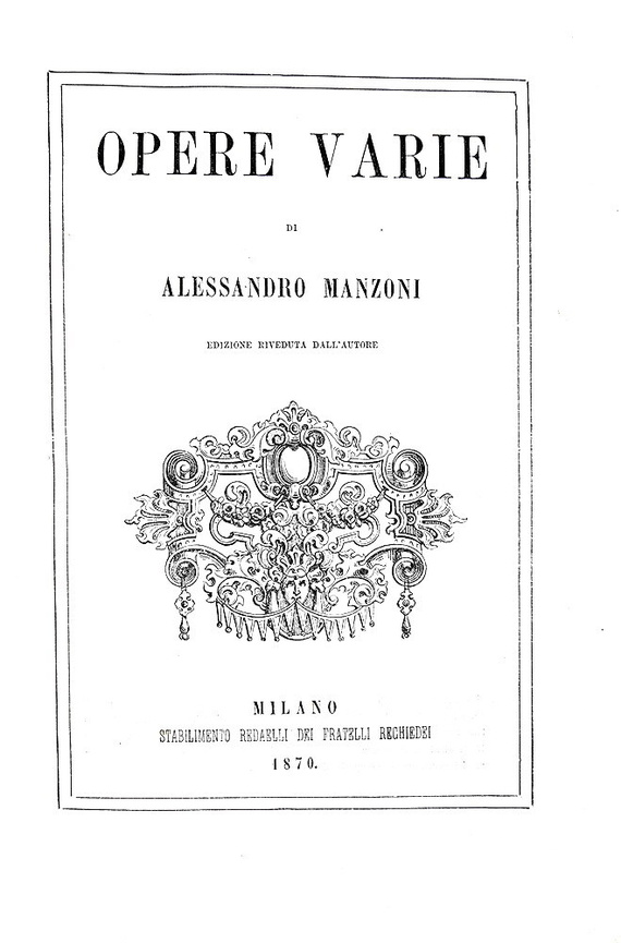 Alessandro Manzoni - Opere varie - 1870 (ultima edizione curata dall'Autore - numerose incisioni)