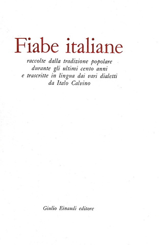 Italo Calvino - Fiabe italiane raccolte dalla tradizione popolare - 1956 (prima edizione, 16 tavole)