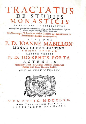 Gli studi monastici nel Medioevo: Jean Mabillon - Tractatus de studiis monasticis - Venetiis 1770