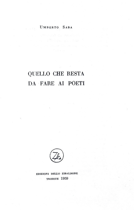 Umberto Saba - Quello che resta da fare ai poeti - 1959 (prima edizione numerata - copia nr. 295)