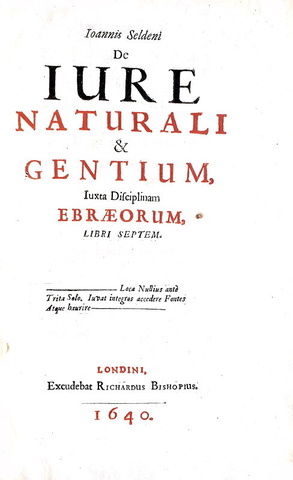John Selden - De iure naturali et gentium iuxta disciplinam Ebraeorum - 1640 (rara prima edizione)