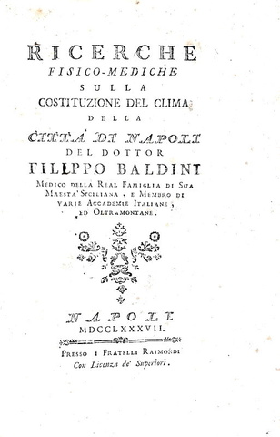 Filippo Baldini - Ricerche fisico-mediche sul clima di Napoli - 1787 (rarissima prima edizione)