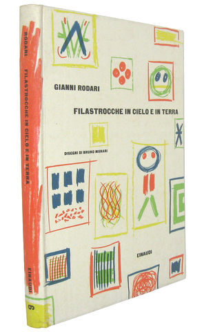 Gianni Rodari - Filastrocche in cielo e in terra. Disegni di Bruno Munari - 1960 (prima edizione)