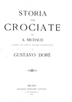 Michaud - Storia delle crociate con 100 tavole di Gustave Dor - Milano 1878 (rara prima edizione)