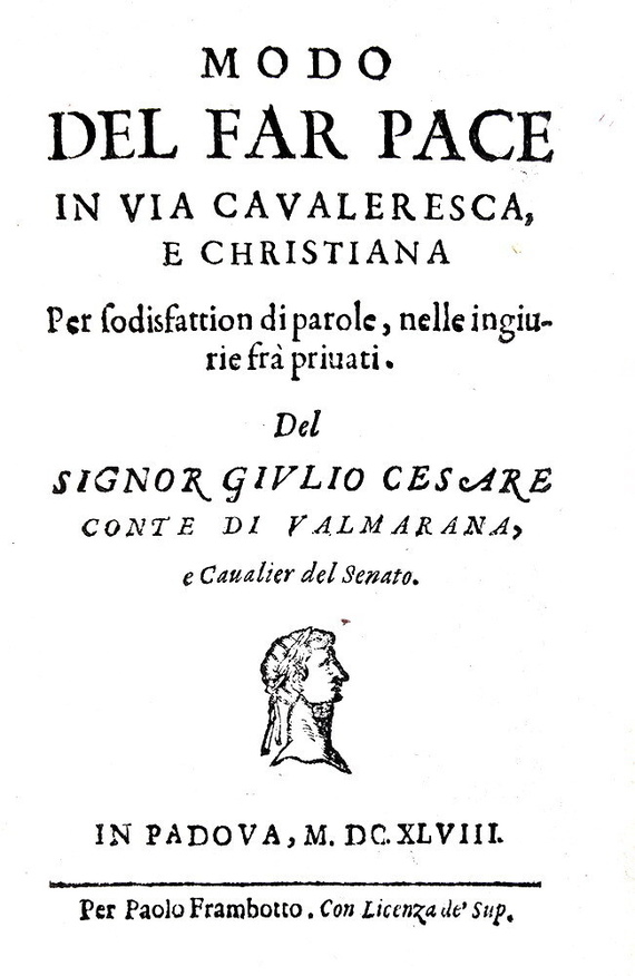 Cavalieri e duelli: Valmarana - Modo del far pace in via cavalleresca e christiana - Padova 1648