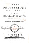 Antoine Arnauld - Delle proibizioni dei libri - Venezia 1771 (rarissima prima edizione italiana)