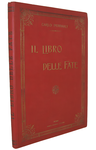 Charles Perrault - Il libro delle fate illustrato con 40 grandi quadri di Gustavo Dor� - Roma 1895