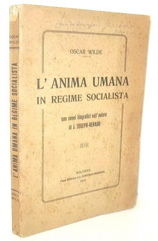 Oscar Wilde - L'anima umana in regime socialista - 1913 (rara prima edizione italiana)