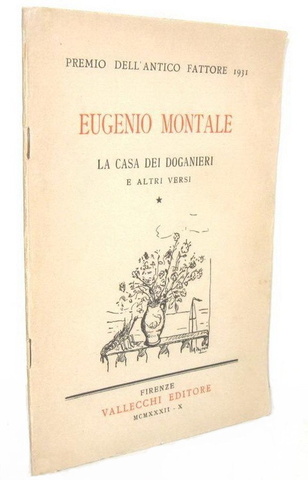 Il libro pi raro di Montale: La casa dei doganieri - 1932 (prima copia di 150 - dedica autografa)