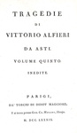 Alfieri - Tragedie - Parigi, Didot 1787/89 (edizione in parte originale - volume di scarto presente)