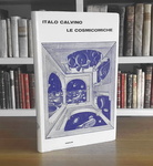 Italo Calvino - Le cosmicomiche - Torino, Einaudi 1965 (prima edizione) Italo Calvino - Le cosmicomiche - Torino, Einaudi 1965 (prima edizione)