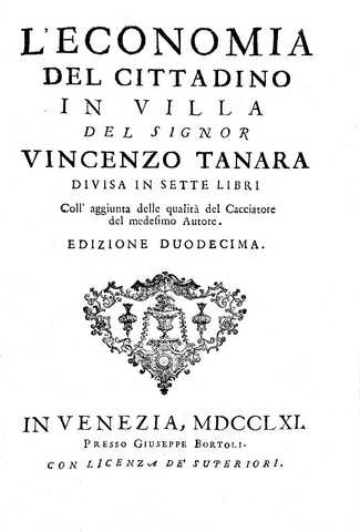 Agricoltura, enologia e gastronomia nel Seicento: Tanara - L'economia del cittadino in villa - 1761