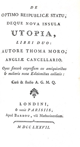 Due capolavori rinascimentali : Thomas More - Utopia & Erasmo - Stultitiae laudatio - Paris 1777