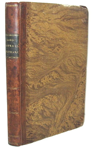 Ugo Foscolo - Saggi sopra il Petrarca - Lugano, Vanelli 1824 (rara prima traduzione italiana)
