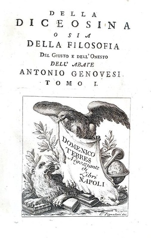 Antonio Genovesi - Della diceosina o sia della filosofia del giusto e dell?onesto - Napoli 1777