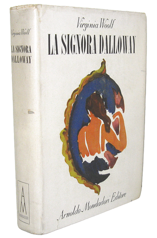 Virginia Woolf - La signora Dalloway - Mondadori 1946 (prima edizione italiana - con 8 disegni)