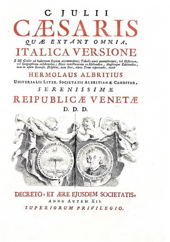 Un magnifico figurato veneziano: Giulio Cesare - Opera omnia - Albrizzi 1737 (con decine di tavole) Un magnifico figurato veneziano: Giulio Cesare - Opera omnia - Albrizzi 1737 (con decine di tavole)